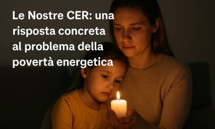 Povertà energetica in Italia: come Le Nostre CER offrono una risposta concreta