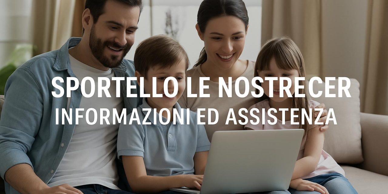 Sportello Le Nostre CER: il servizio gratuito di supporto per i nostri membri
